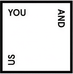 YOU AND US